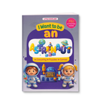 I Want to Be an Astronaut Activity Book for Kids