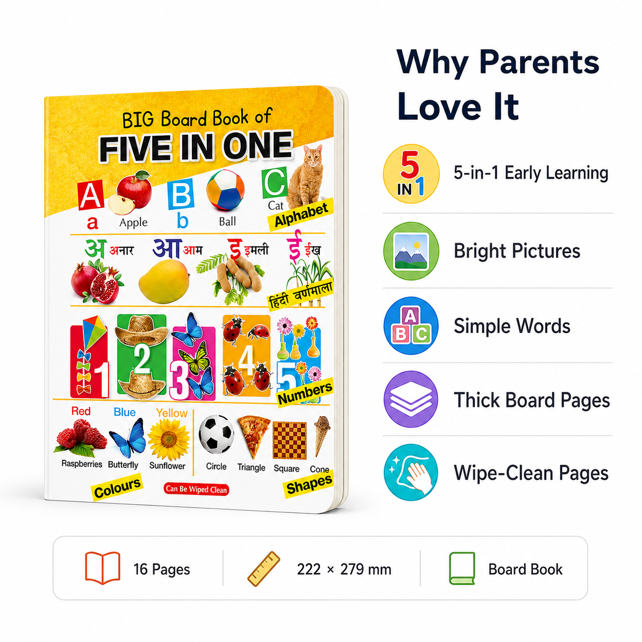 Big Board Book of Five in One features — 5-in-1 learning bright pictures simple words thick board pages wipe clean 16 pages
