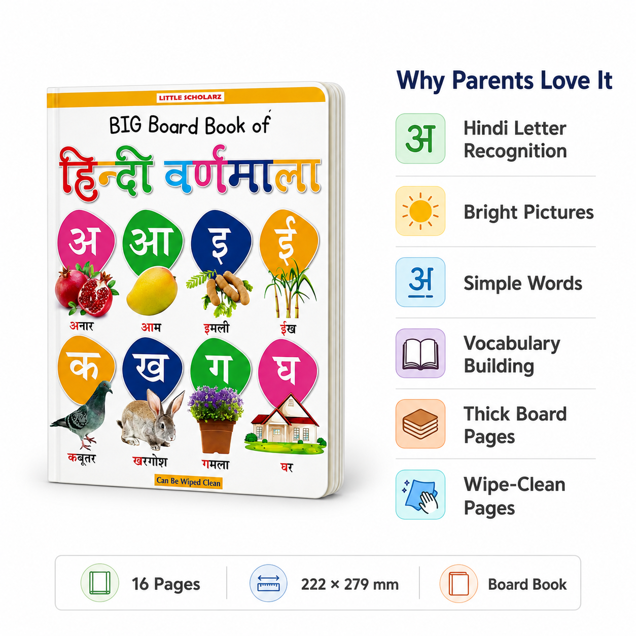 Big Board Book of Hindi Varnamala features — Hindi letter recognition bright pictures simple words vocabulary building thick board pages wipe clean 16 pages 222x279mm