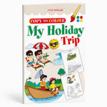 My Holiday Trip Copy to Colour Book for Kids