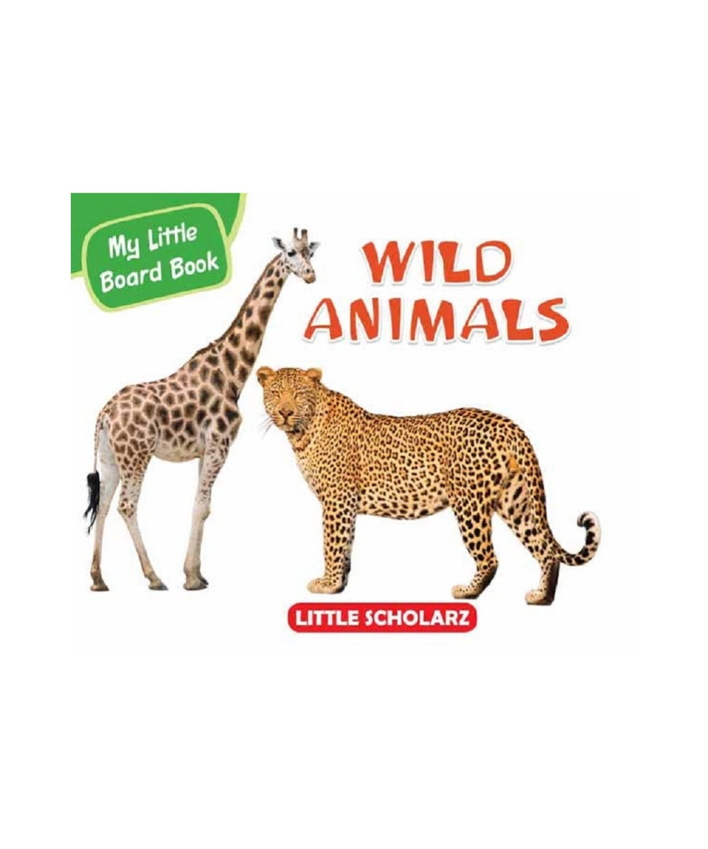 My Little Board Book of Wild Animals
