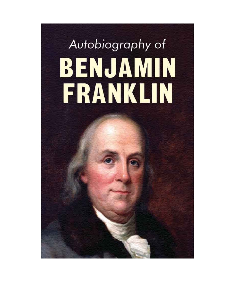 Autobiography of Benjamin Franklin