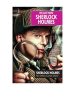 His Last Bow - Sherlock Holmes