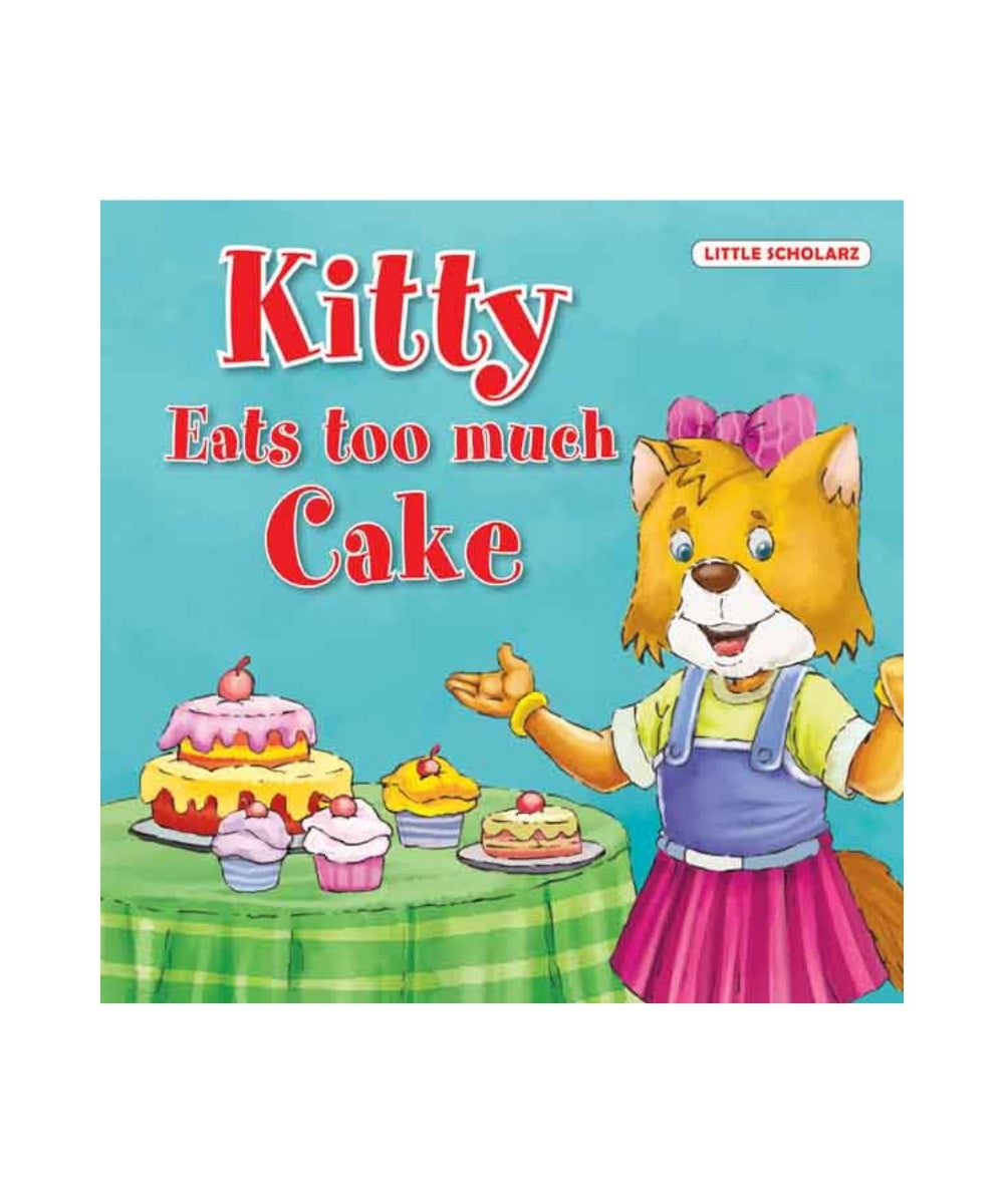 Kitty Eats Too Much Cake