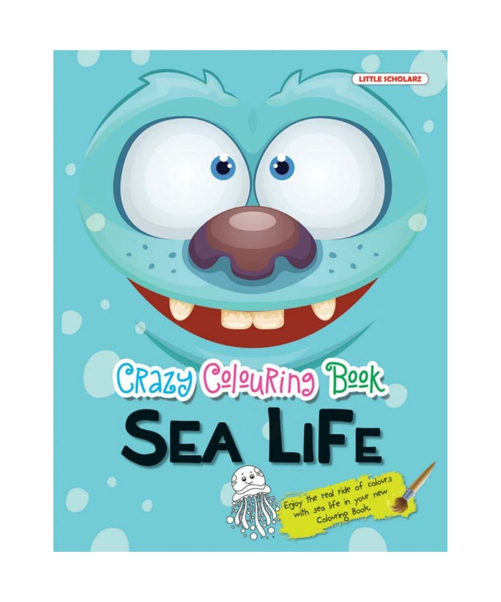 Sea Life: Crazy Colouring Book