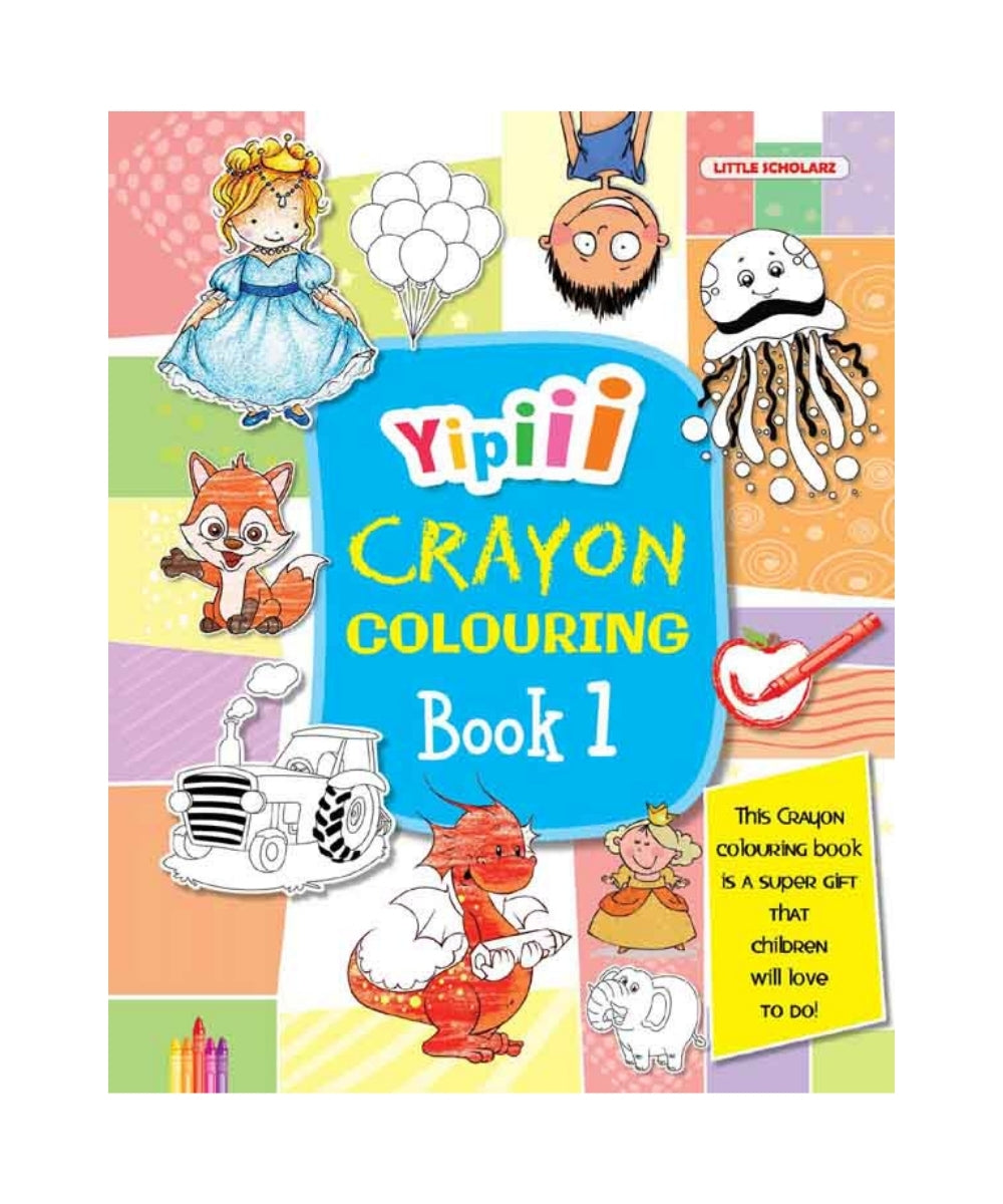 Yipiii Crayon Colouring Book 1