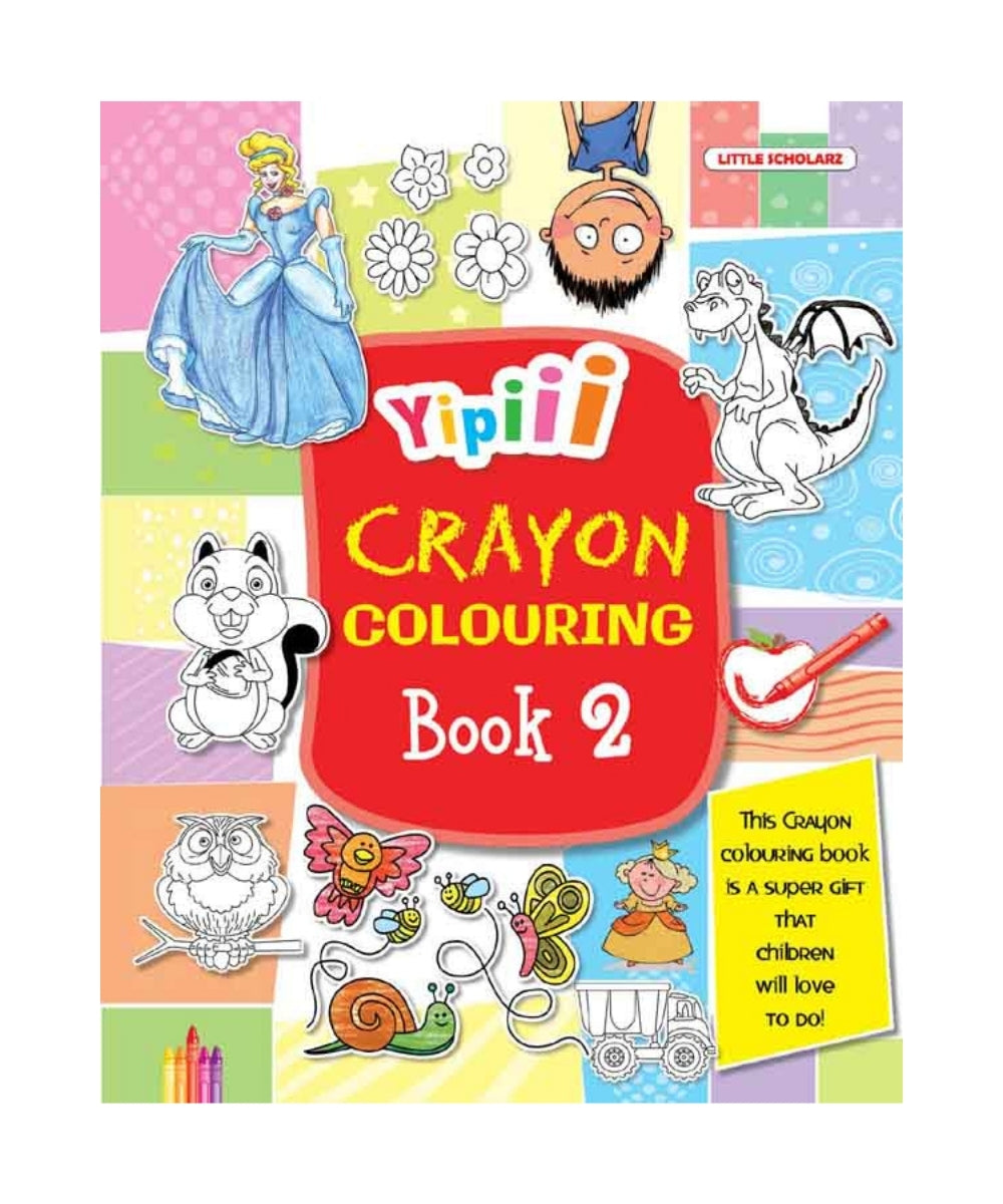 Yipiii Crayon Colouring Book 2