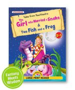 The Girl who Married a Snake & Two Fish and a Frog