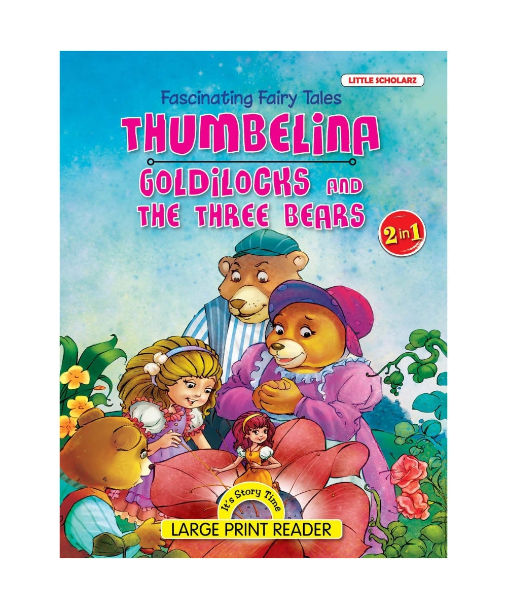 Thumbelina & Goldilocks and Three Bears