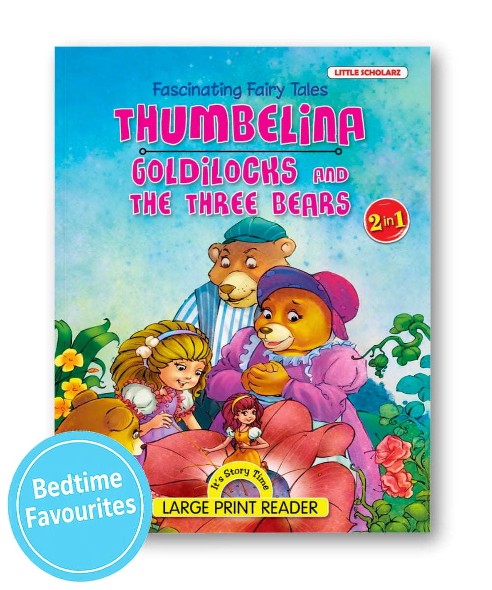 Thumbelina & Goldilocks and Three Bears