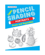 FRUITS AND VEGETABLES- Learn Pencil Shading Portraits
