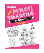 FLOWERS- Learn Pencil Shading Portraits