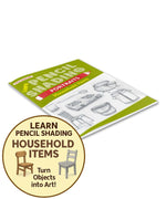 HOUSEHOLD ITEMS- Learn Pencil Shading Portraits