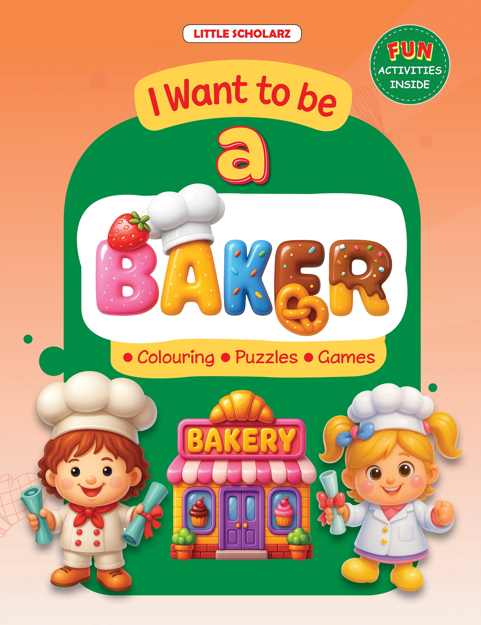 I want to be a BAKER