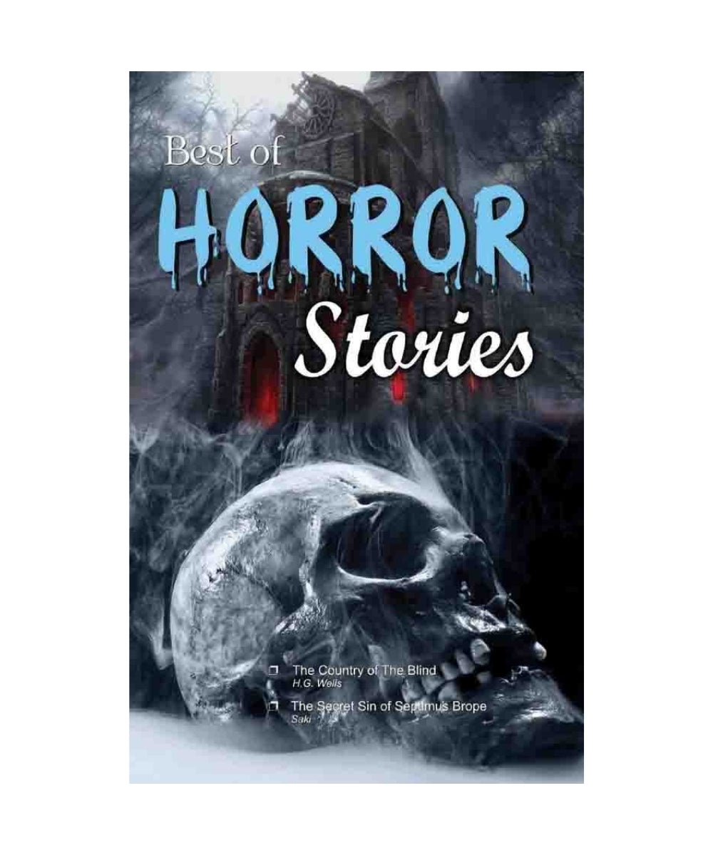 Best of Horror Stories (The Country of the Blind & Other Stories)
