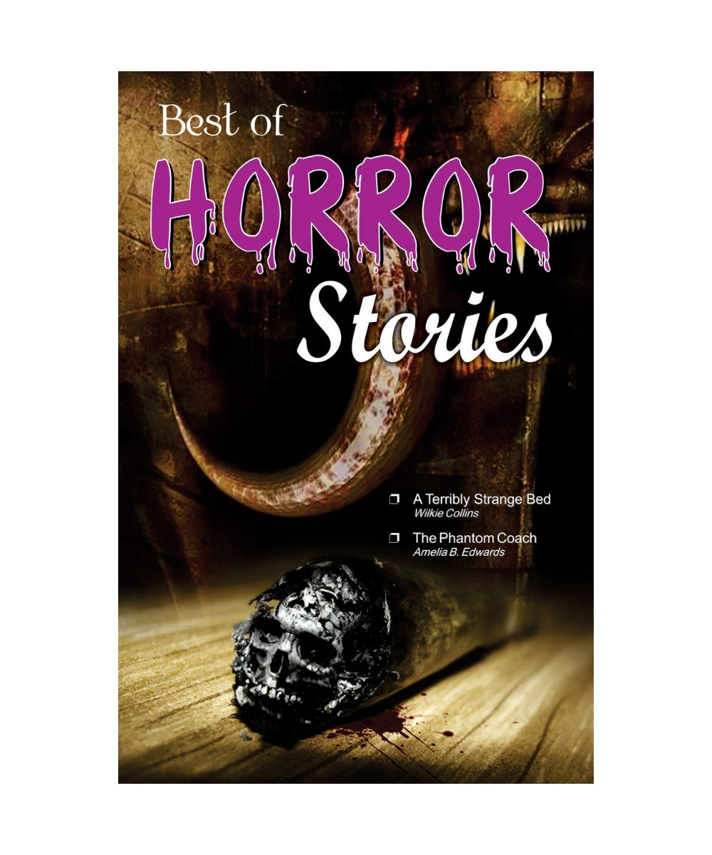 Best of Horror Stories (A Terribly Strange Bed & Other Stories)