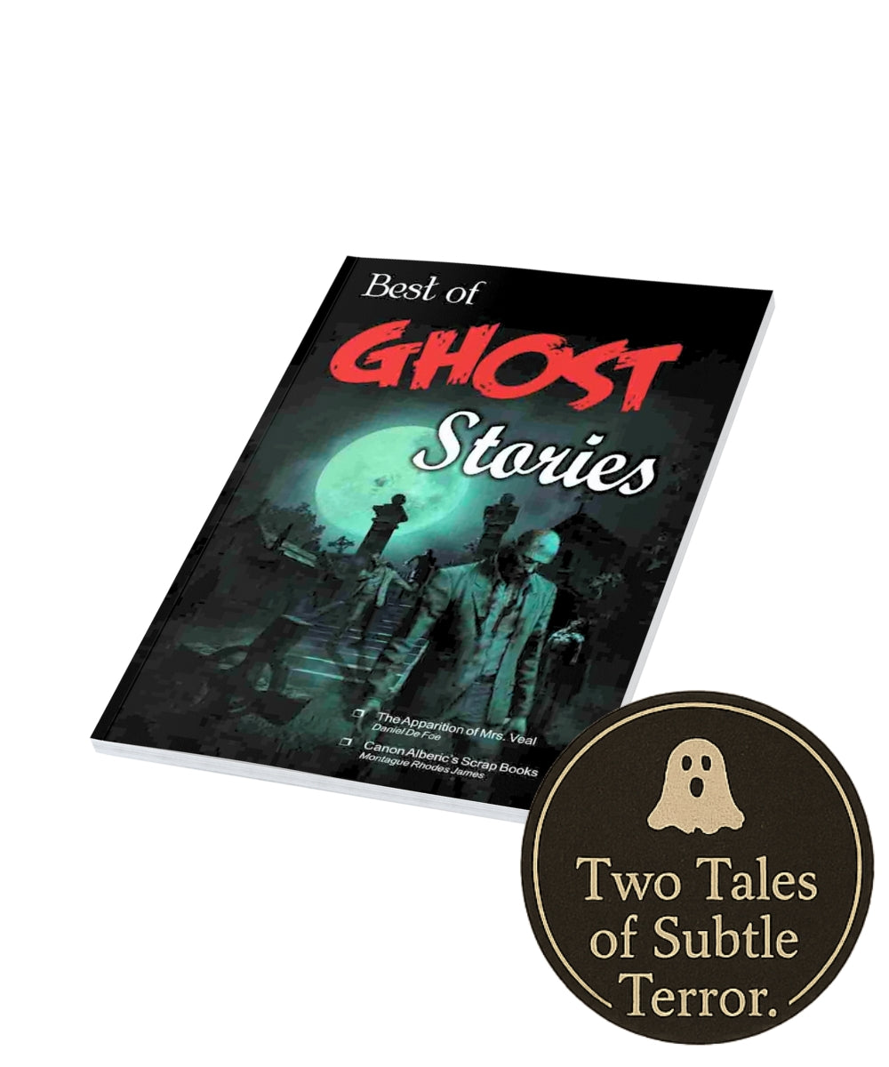 Best of Ghost Stories (The Apparition of Mrs. Veal & Other Stories)