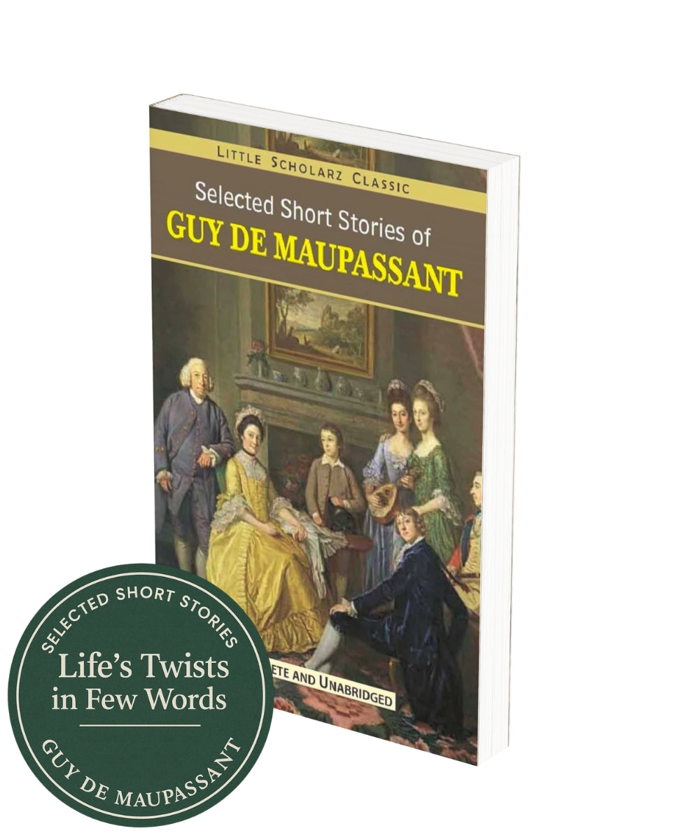 Guy De Maupassant: Selected Short Stories