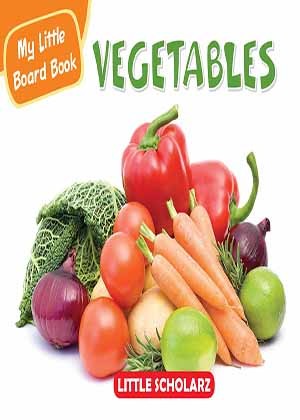 My Little Board Book of Vegetables