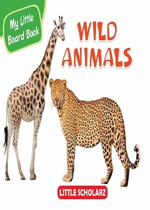 My Little Board Book of Wild Animals