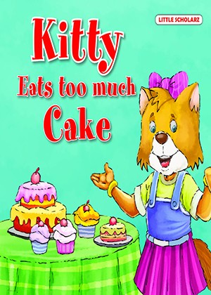 Kitty Eats Too Much Cake