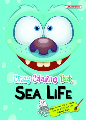 Crazy Colouring Book—Sea Life