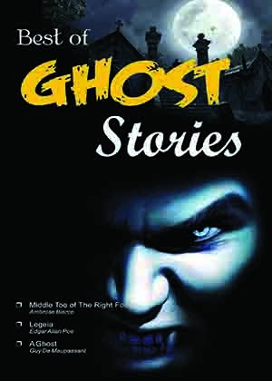 Best of Ghost Stories (Middle Toe of The Right Foot & other Stories)