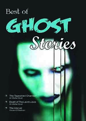 Best of Ghost Stories (The Tapestried Chamber & other Stories)
