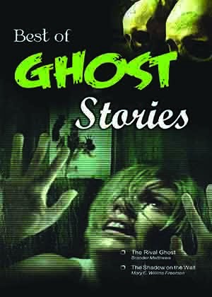 Best of Ghost Stories (The Rival Ghost & other Stories)