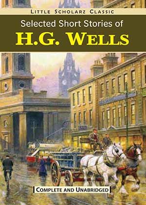Selected Short Stories of H.G. Wells