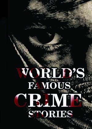 World's Famous Crime Stories