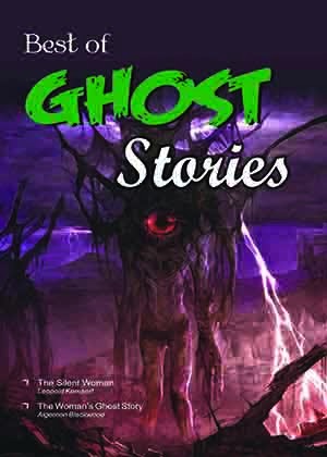 Best of Ghost Stories (The Silent Woman & other Stories)