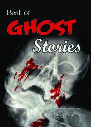 Best of Ghost Stories (The Phantom's Rickshaw & other Stories)